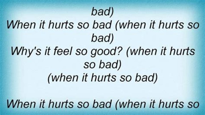 Baby it hurts so bad lyrics