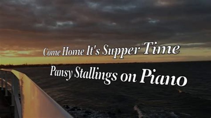 Come home its suppertime lyrics