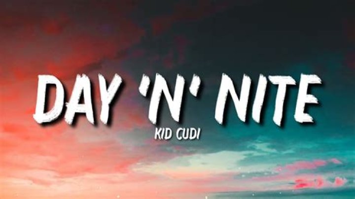 Day n nite lyrics