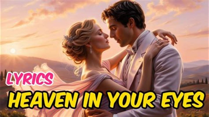 Heaven in your eyes lyrics