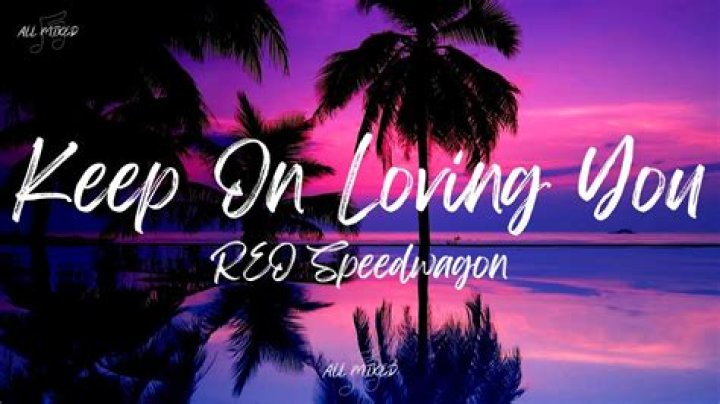 Keep on loving you n lyrics