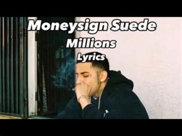 Moneysign suede millions lyrics