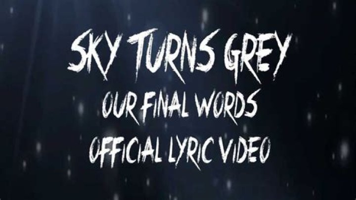 The sky turns grey lyrics